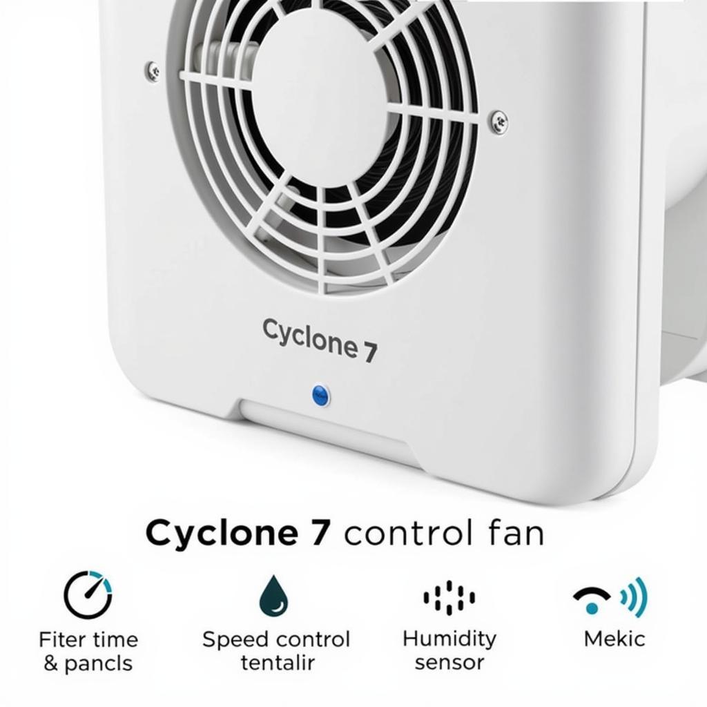 Cyclone 7 extractor fan features and control panel