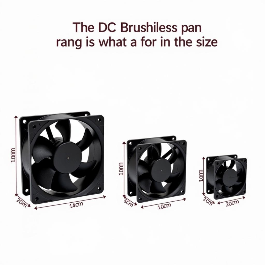 DC Brushless Fan Size Comparison